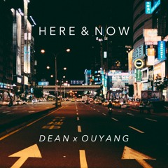 Here & Now (Ouyang Remix)
