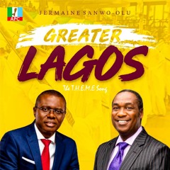 GREATER LAGOS - The T.H.E.M.E song by Jermaine Sanwo-Olu