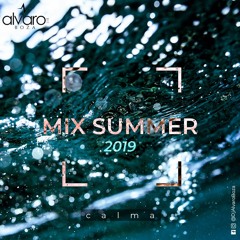 MixSummer2019"Calma" - DjAlvaroBoza