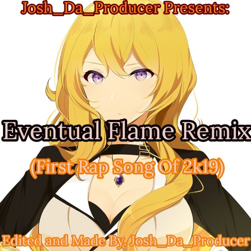Armed And Ready(Eventual Flame Remix)(Yang Xiao Long Tribute)