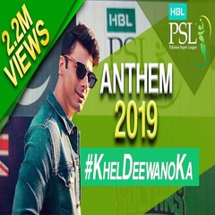 HBL PSL 2019 Anthem - Khel Deewano Ka - Full Audio Song - Fawad Khan Ft. Young Desi  PSL 4