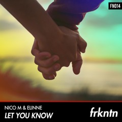 Nico M & Elinne - Let You Know