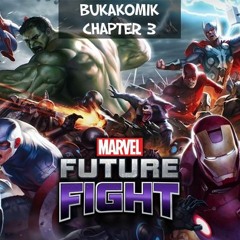 Chapter 3 - Marvel Future Fight