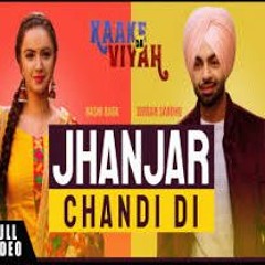 Jhanjar Chaandi Di Jordan Sandhu  Rashi Raga  Rashalika  Kaake Da Viyah