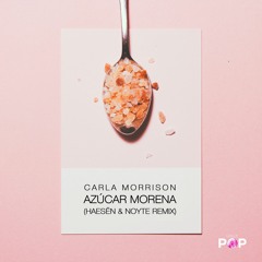Carla Morrison - Azúcar Morena (Numia & Noyte Remix)