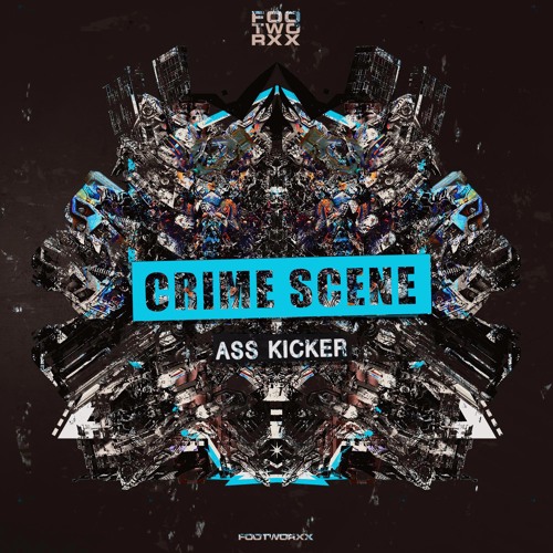CRIME SCENE - ASS KICKER (FWXXDIGI084)