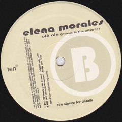Elena Morales - Olè Olè (Music Is The Answer) (Radio Edit) - 1999