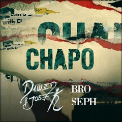 Dawiid & Josef K & Broseph - Chapo(Original Mix)