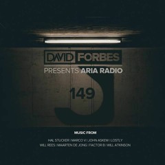 David Forbes - Aria Radio 149