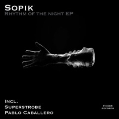 Sopik - Rhythm of the night (Superstrobe Remix)
