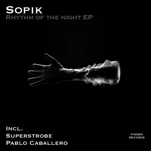 Sopik - Rhythm of the night (Superstrobe Remix)