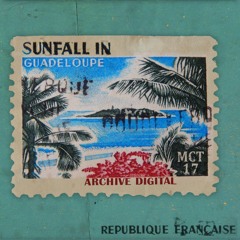 MCT-17 - Archive Digital - Sun Fall in Guadeloupe
