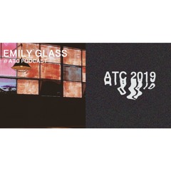 ATC Podcast - Emily Glass