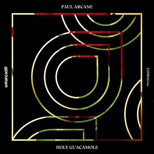 Paul Arcane - Holy Guacamole [OUT NOW]