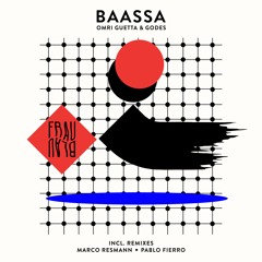 Omri Guetta & Godes - Baassa (Pablo Fierro Remix)