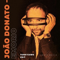 João Donato - Emorio (Funkyjaws Edit) (FREE DL)