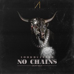 Lookbuffalo-No Chains (prod. Rekudo)