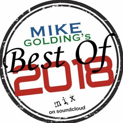 Mike Golding - DJ MIx - Best of 2018 (Electro/Techno)
