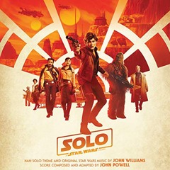 John Powell - Star Wars Story: Solo - 4m30b part 2 "Chewie"