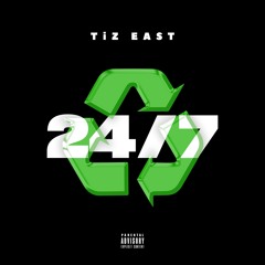 TiZ EAST- 24/7