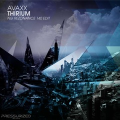 Avaxx - Thirium (NG Rezonance 140 Extended Edit) OUT NOW