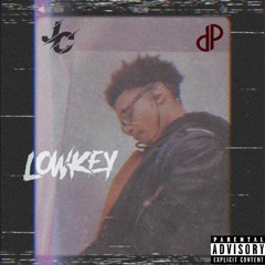 LowKey! (Ft Jackboy DP)