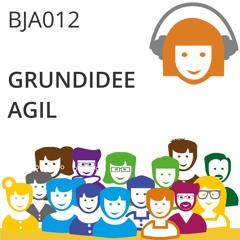 BJA012 | Grundidee Agil (Prof. Dr. Lutz Prechelt & Judith Andresen)