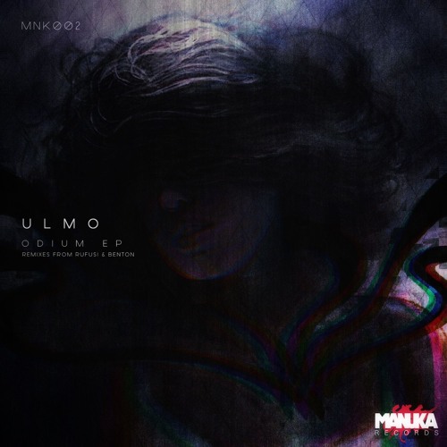 Ulmo - Odium (RUFUS! Remix) [Manuka]