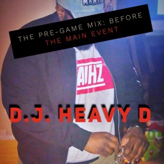 The Pre-Game Mix: Before The Main Event