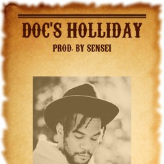 Doc's Holliday (Prod By Sensei)