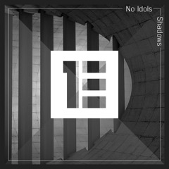 No Idols - Shadows