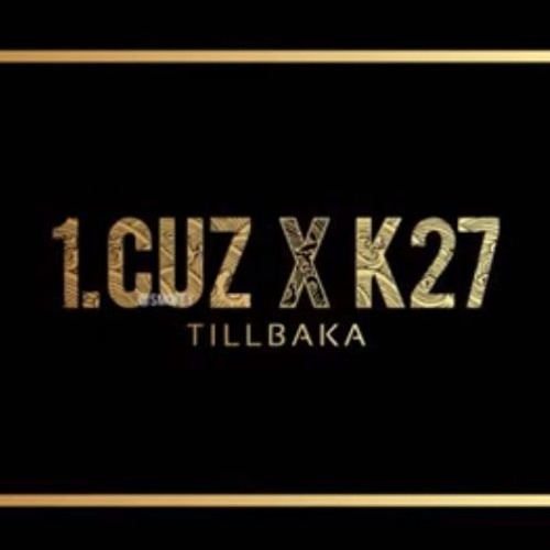 Tillbaka - 1.Cuz & K27