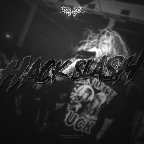 GHOSTEMANE - HACK SLASH [SULPHHATE FLIP]