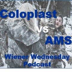 Wiener Wednesday Podcast: Ep1  Coloplast vs AMS