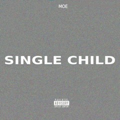 Single Child (J.Cole - Middle Child Freestyle)