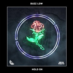 Buzz Low - Hold On