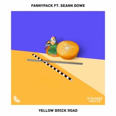 FANNYPACK - Yellow Brick Road (ft. Seann Bowe)