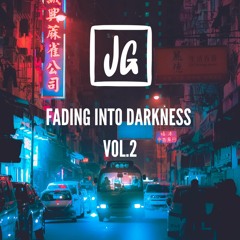 Fading Into Darkness Vol.2 [Free Download]