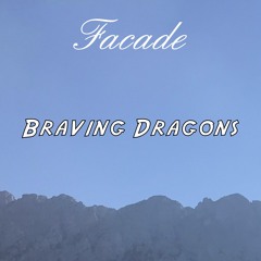 Braving Dragons