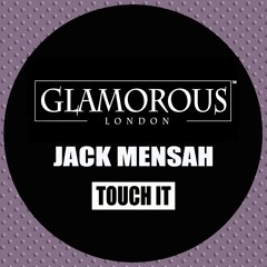 Jack Mensah - Touch It Pt 2