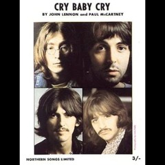 Cry Baby Cry