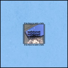 safetynet ft. alley (p. ALT F4)