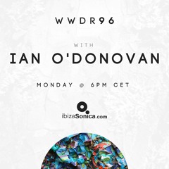 Ian O'Donovan - When We Dip Radio #96 [28.1.19]