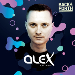 DJ ALEX live at BACK & FORTH 4.0 presented by EUFORIA FESTIVALS (2018-11-24)