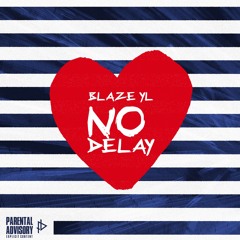 No Delay (prod.by o12beats)