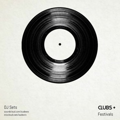 DJ Sets: Clubs & Festivals