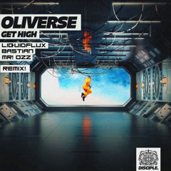 Oliverse - Get High (LiquidFlux, Datamosh & MR! Ozz Remix)*BUY = FREE DOWNLOAD*