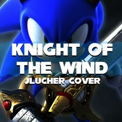 .:Knight Of The Wind [LUCHIFIED COVER]:.