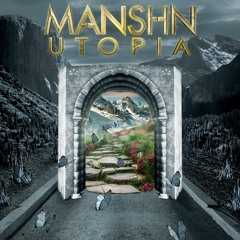 MANSHN - UTOPIA (Original Mix)