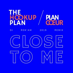 Plan Cœur / Frédéric Magnon - Close To Me (DJ Rok’Am 2020 Remix) Radio Edit